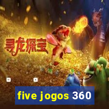 five jogos 360